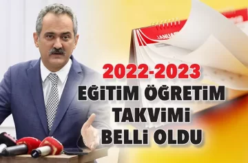 2022-2023 Eğitim Öğretim Takvimi belli oldu