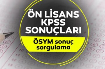 KPSS ön lisans sonuçları açıklandı (2022 ÖSYM KPSS ön lisans sonuç sorgulama)